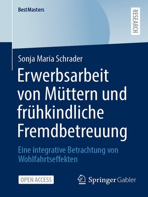 cover image of Erwerbsarbeit von Müttern und frühkindliche Fremdbetreuung